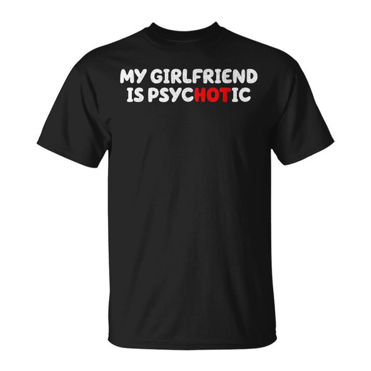 Ma Copine Est Psychotique T-Shirt