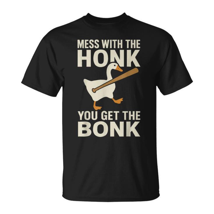 Mess With The Honk You Get The Bonk Tシャツ