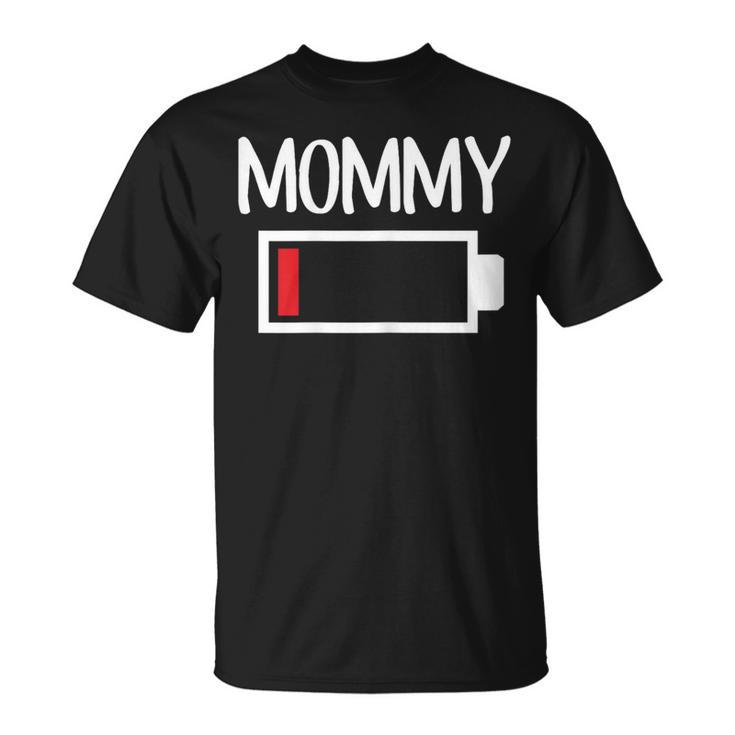 Mommy Low Battery Energy De Baja Energía Para Mamá Camiseta unisex