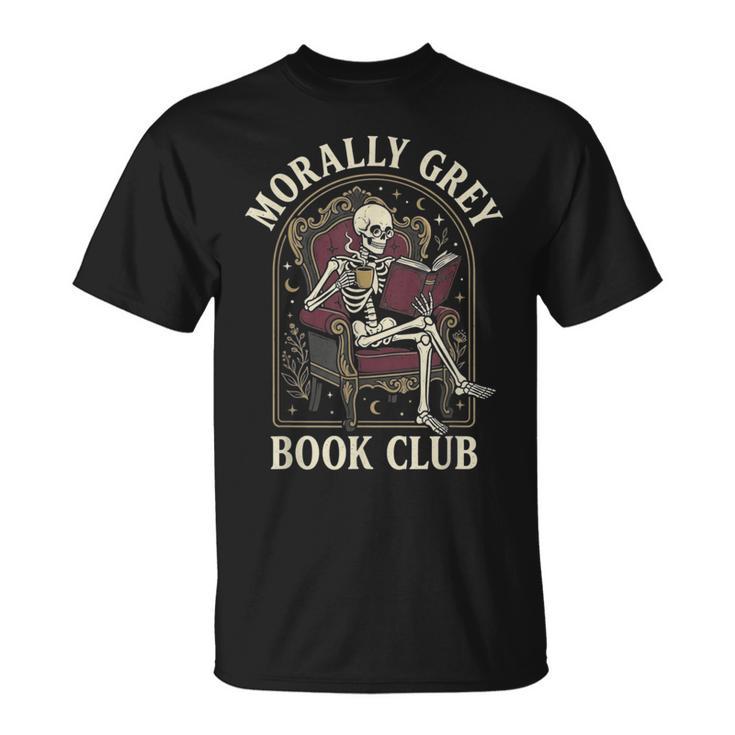 Morally Grey Book Club Skeleton Romantasy Reader T-Shirt