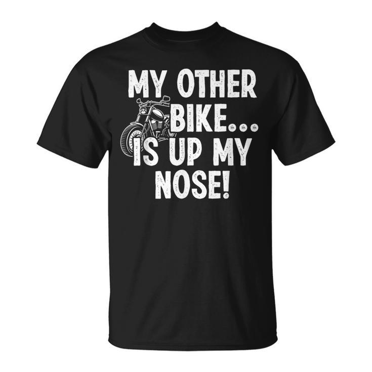 My Other Bike Is Up My Nose おもしろいびきオートバイバイカー Tシャツ