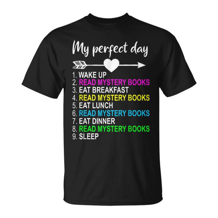 Mystery Books Shirt Perfect Day Reading Mystery Lover T-Shirt