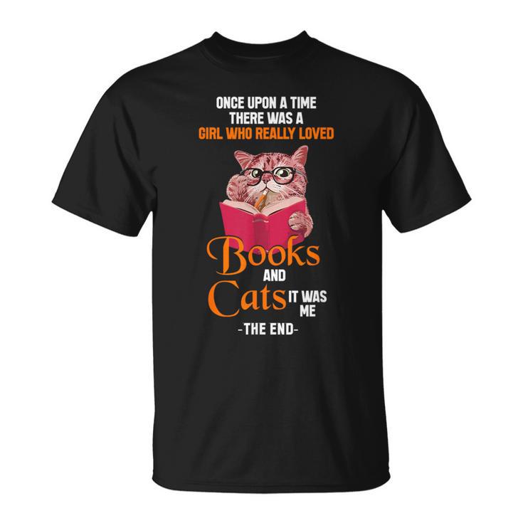 Once Upon a Time There Was a Girl Who Really Loved Books And T-Shirt