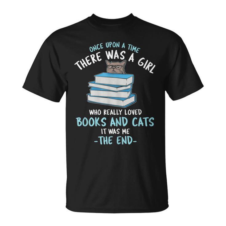 Once Upon a Timee There Was a Girl Who Loved Catts And Books T-Shirt