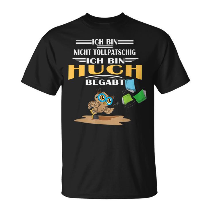 Owl Nicht Tollpatschig Bin Huchbegabt Reading Books T-Shirt