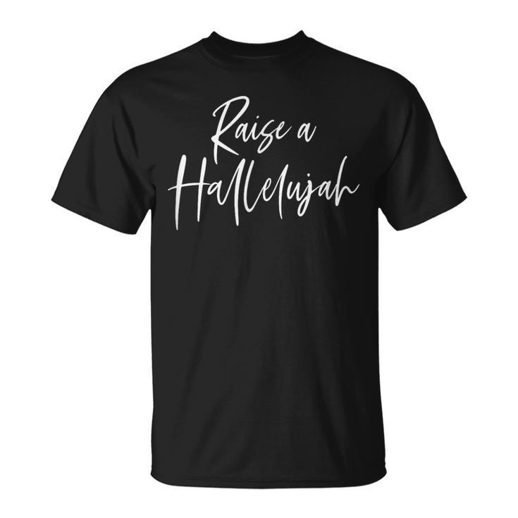 Raise A Hallelujah Christian Faith Tシャツ
