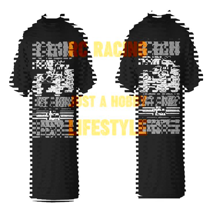 Rcカーレース ラジコン It's Not Just A Hobby Tシャツ