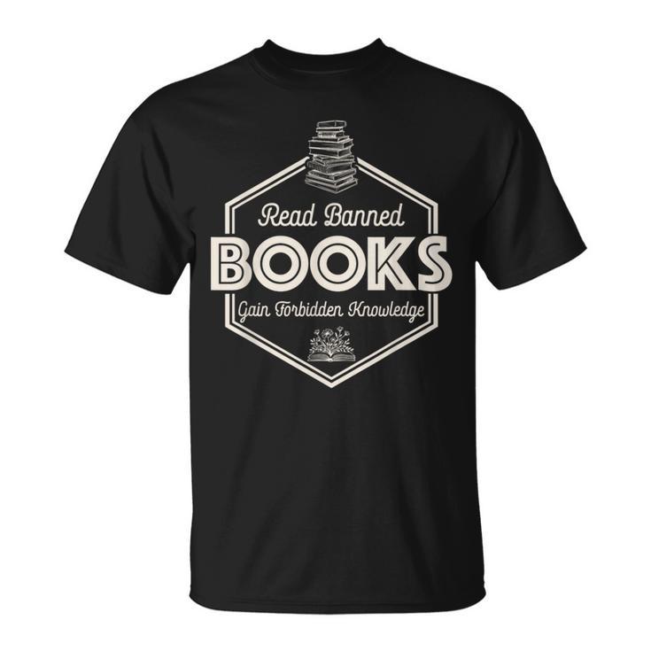 Read Banned Books Gain Forbidden Knowledge Book Lover T-Shirt
