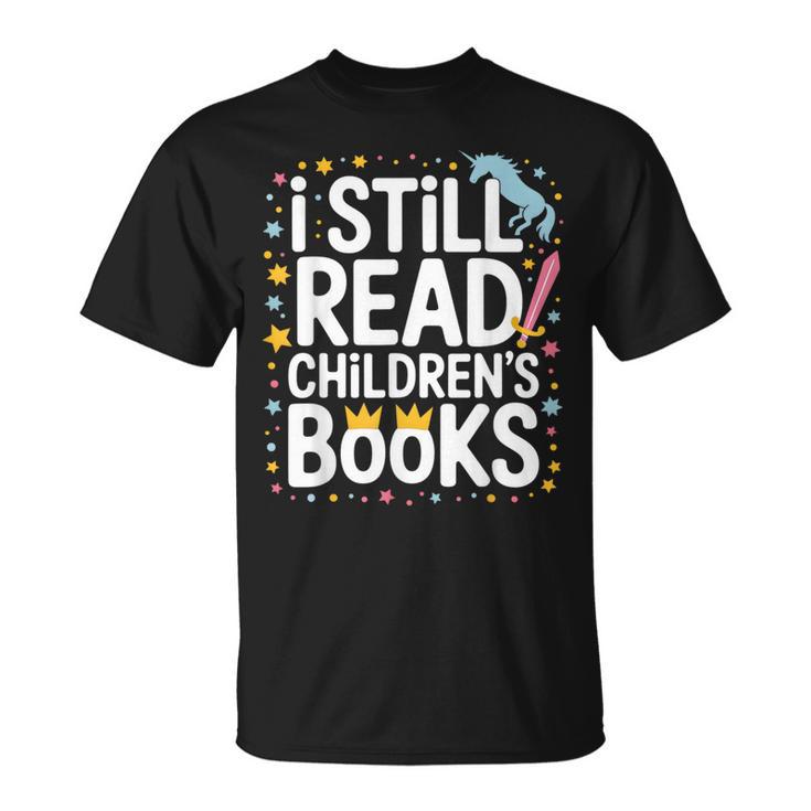 I Still Read Children Books Shirts Unicorn Reading Librarian T-Shirt