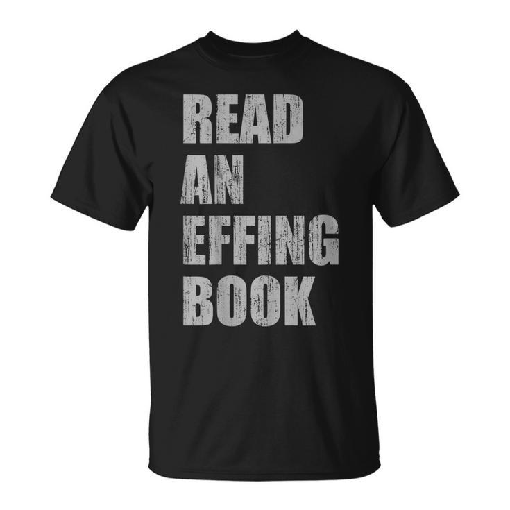 Read An Effing Book T-Shirt