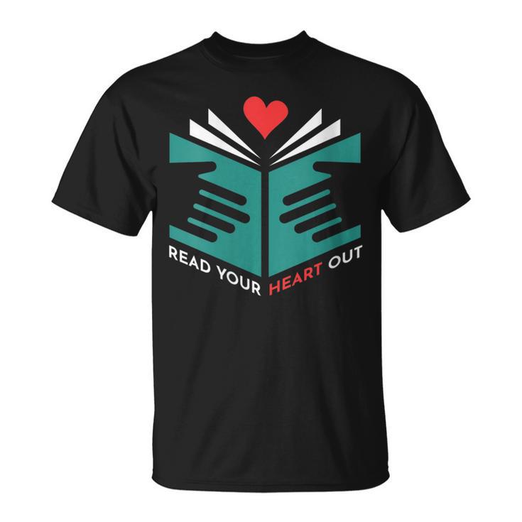 Read Your Heart Out Book Lover Reading T-Shirt