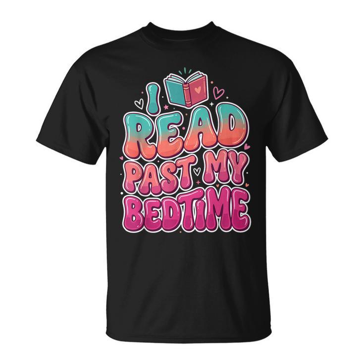 I Read Past My Bedtime Book Lover Bookworm T-Shirt