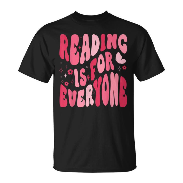 Reading Is For Everyone Books Lover Librarian Bookish Groovy T-Shirt