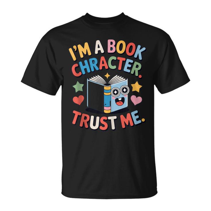 Reading Outfit I’m a Book Character For Teachers And T-Shirt