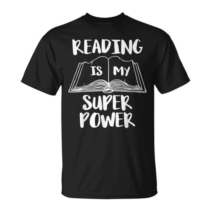 Reading Is My Super Power Books Reading T-Shirt