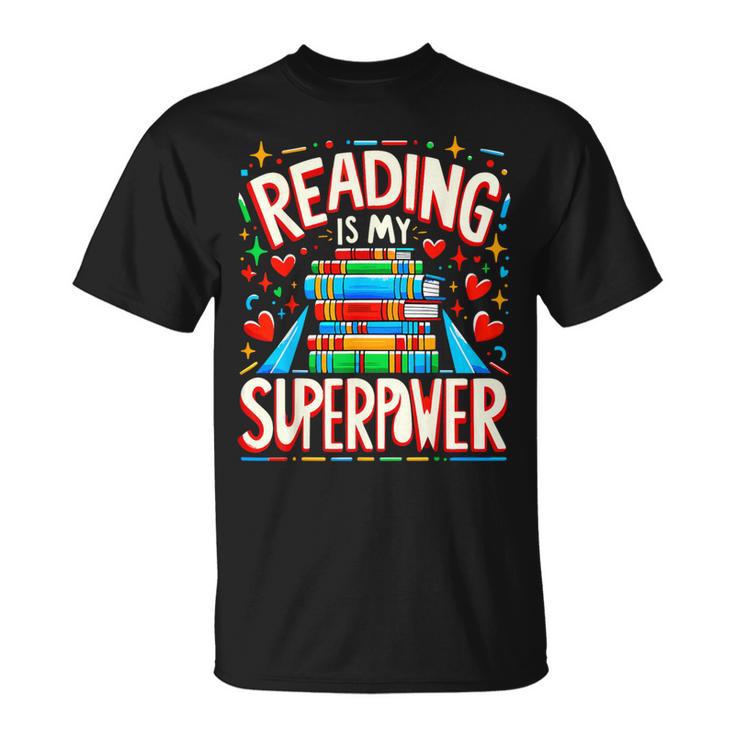 Reading Is My Superpower Bookworm Book Lover T-Shirt