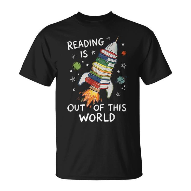 Reading Is Out Of This World Book Rocket Space Teacher T-Shirt