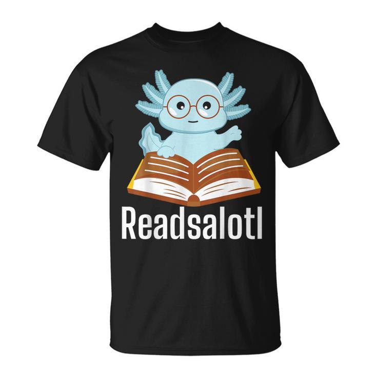 Readsalotl Axolotl Reading Cute Book Lover Bookworm T-Shirt