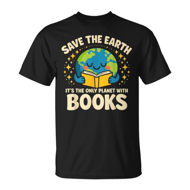 Save Earth It´s Only Planet With Books Reading Earth Day T-Shirt