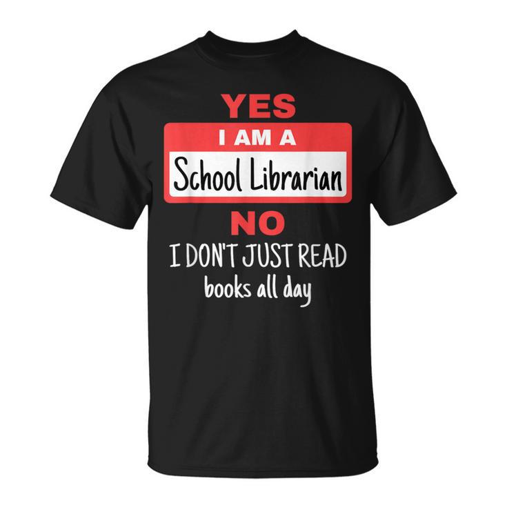 School Librarian Appreciation Don't Read Books T-Shirt