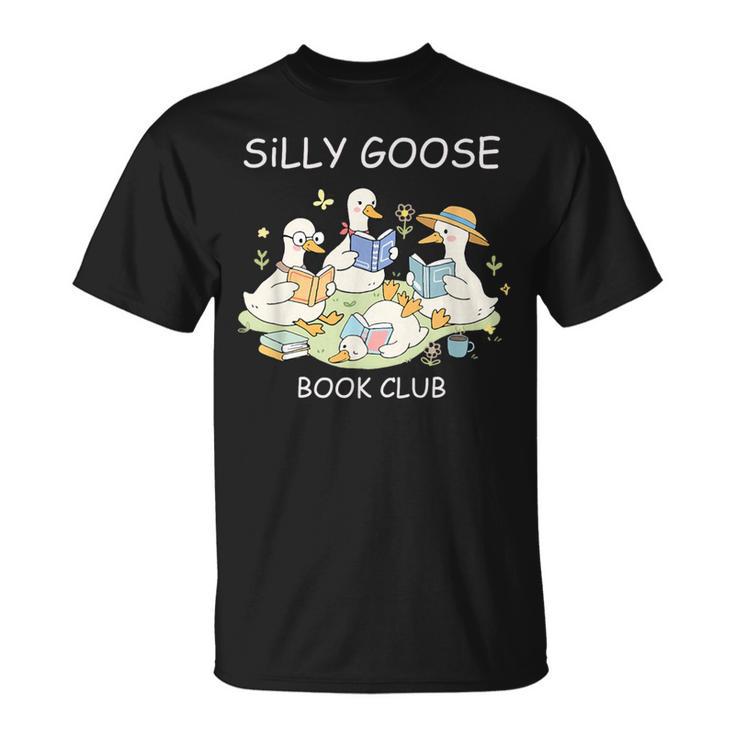 Silly Goose-Book Club Goose Reader Lover Bookish T-Shirt