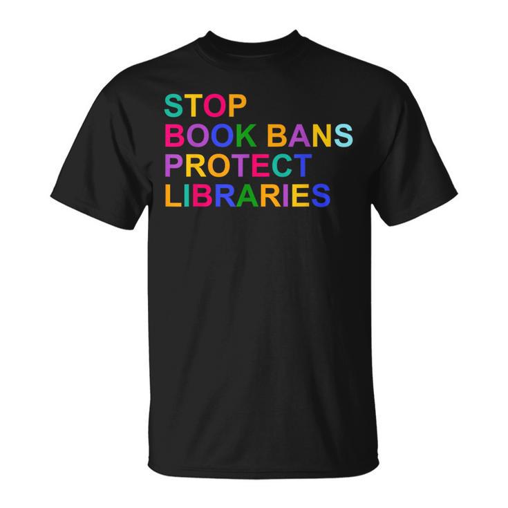 Stop Book Bans Protect Libraries Reading Lovers T-Shirt