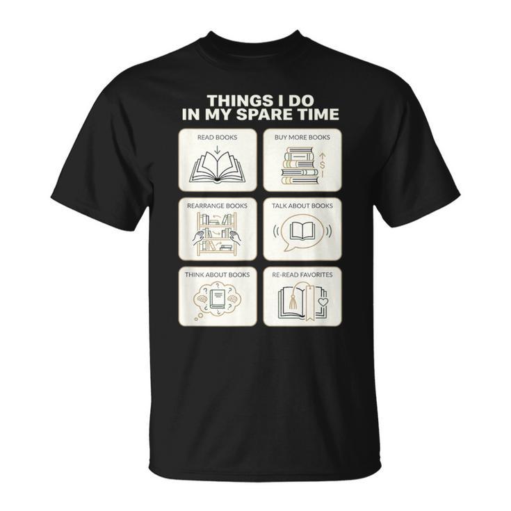 Things I Do In My Spare Time Reading Book Lover T-Shirt