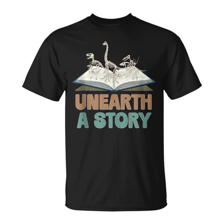 Unearth A Story Skeleton Dinosaur Book Summer Reading 2026 T-Shirt