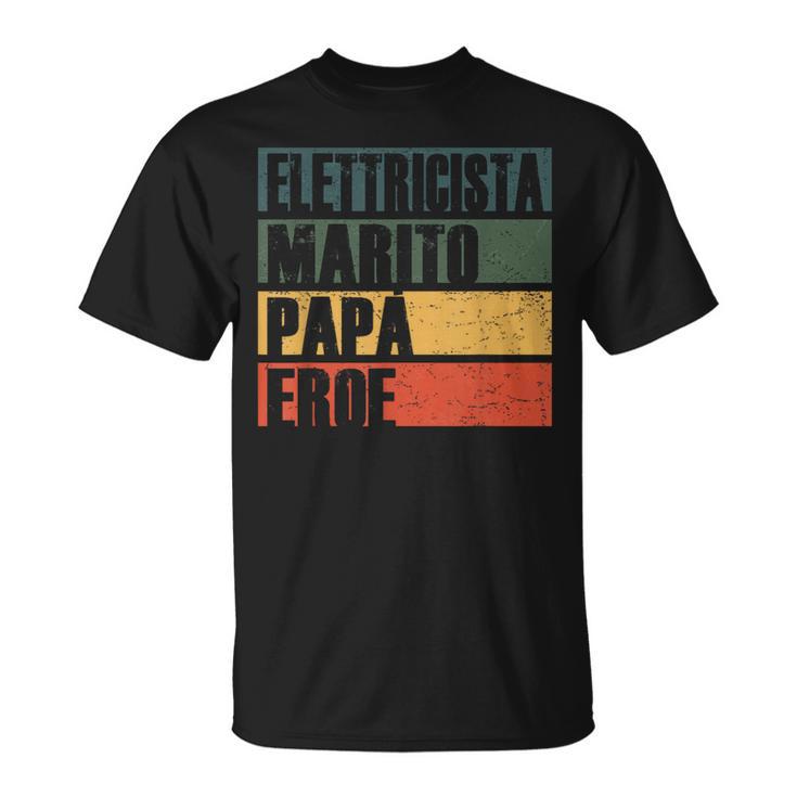 Vintage Marito Papà Elettricista Eroe Papà Elettricista Maglietta