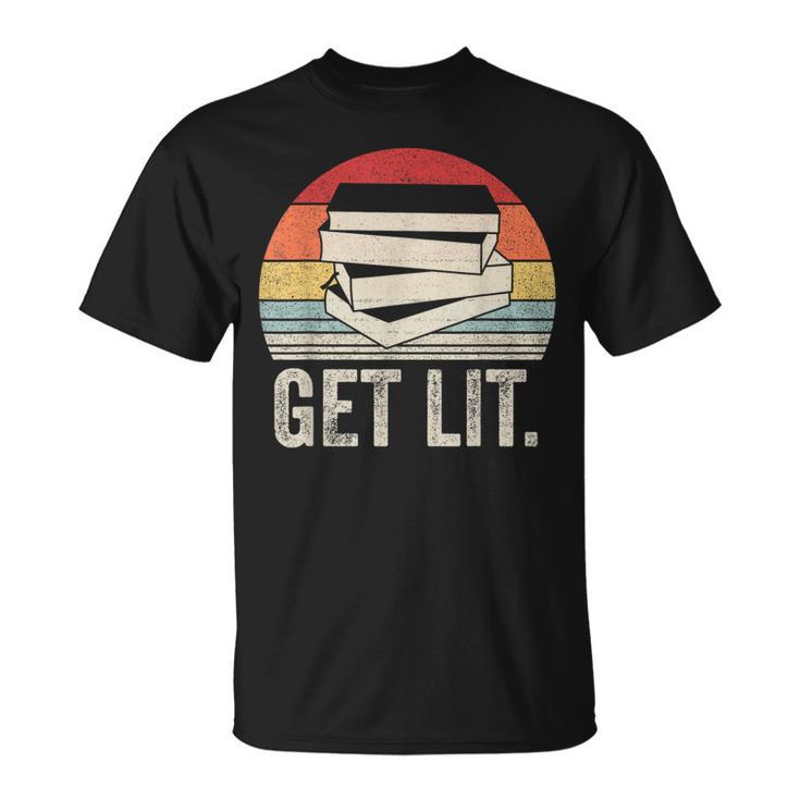 Vintage Retro Get Lit With Books Book Reading Lover T-Shirt