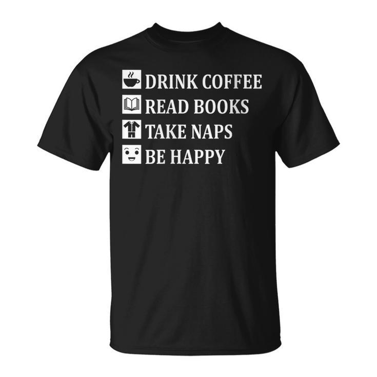 Women's Drink Coffee Read Book Take Naps Books Pajamas T-Shirt