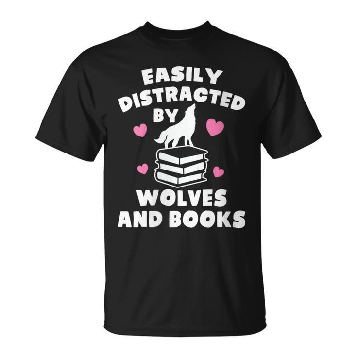 Women's Easily Distracted By Wolves And Books – Book & Wolf Lover T-Shirt