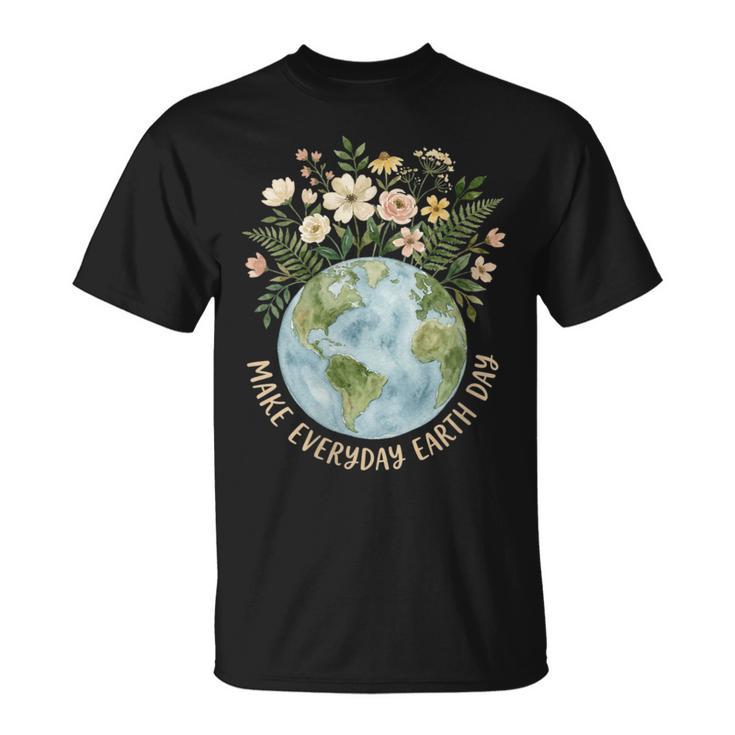 Women's Make Every Day Earth Day For Girls Earthday T-Shirt