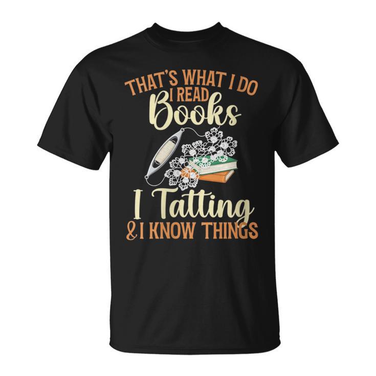 Women's That's What I Do Read Books Handcrafting Lacemaking Tatting T-Shirt