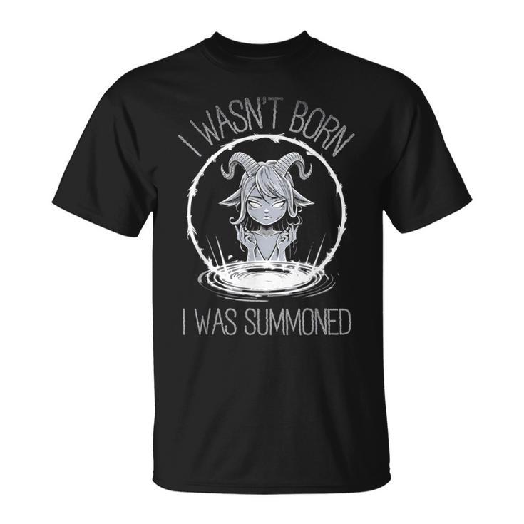 かわいいかわいい悪魔ゴス少女、私は生まれていませんでした 私は召喚されました Tシャツ
