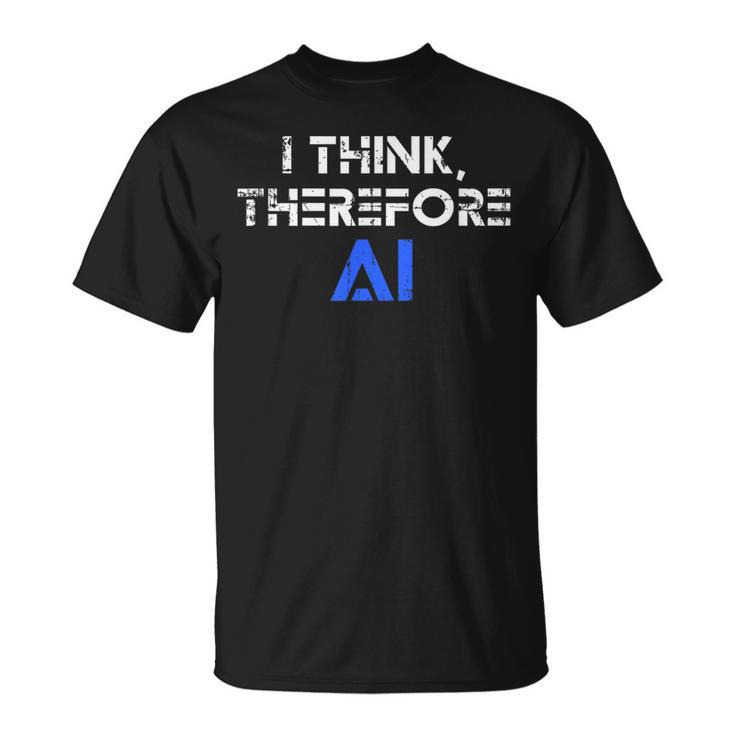 だから私はaiの面白いチャットgptだと思う Tシャツ