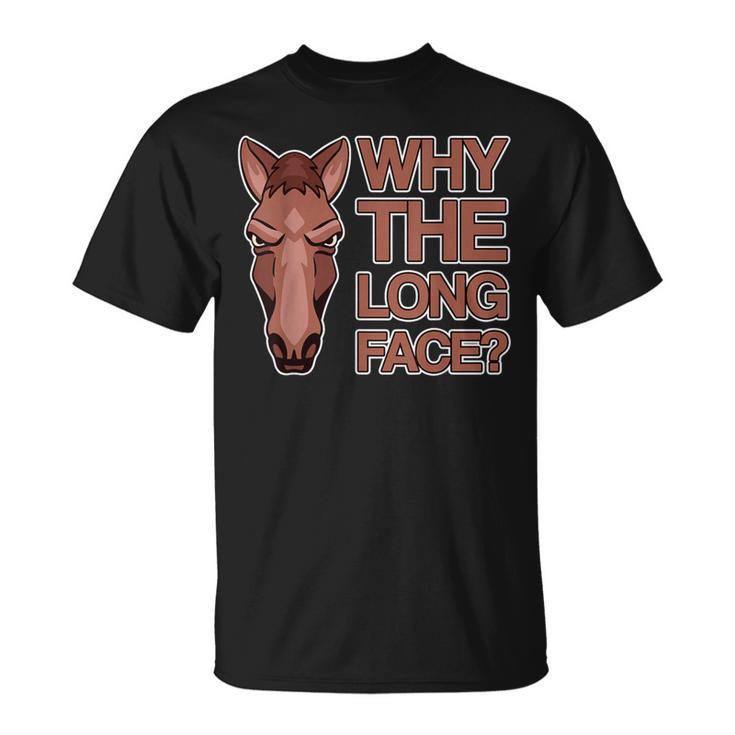 なぜ顔が長いのか Why The Long Face Tシャツ