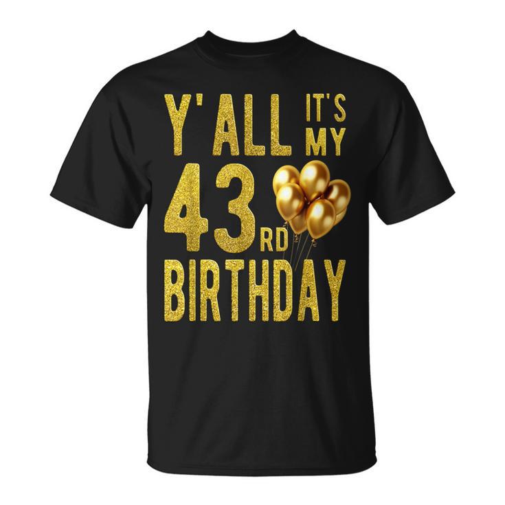 みんな私の43歳の誕生日面白いハッピー43歳の誕生日 Tシャツ