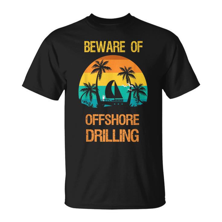 オフショア掘削に気をつけて面白い言葉 Tシャツ