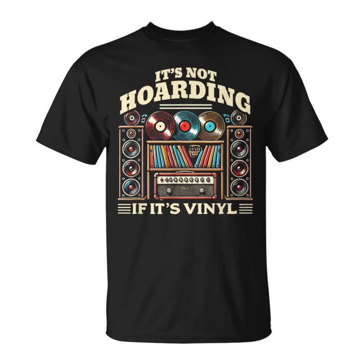 ビニールファニービニールレコード愛好家なら買いだめじゃない Tシャツ