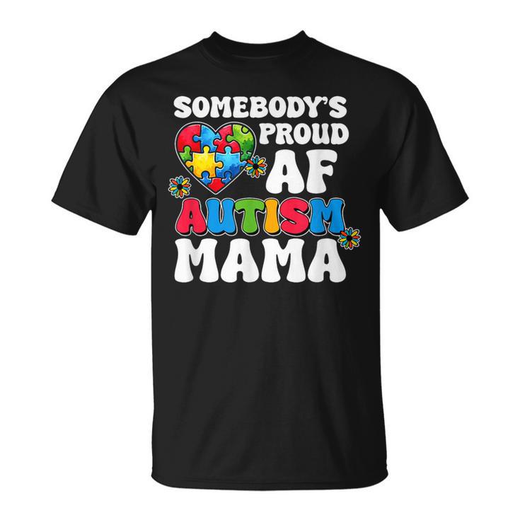 誰かの自慢の自閉症ママの自閉症啓発 Tシャツ