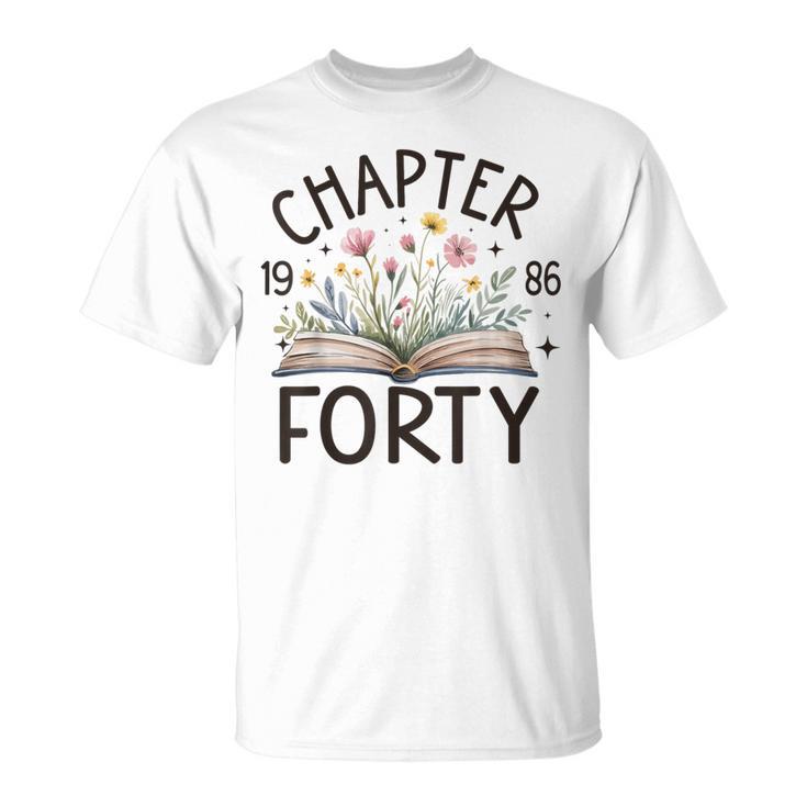 1986 Chapter Forty 40th Birthday Wildflower Book 40 Year Old T-Shirt