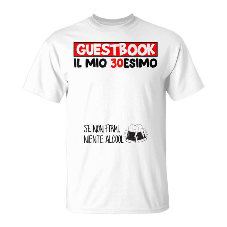 30 Birthday Guest Book 30 Years T-Shirt
