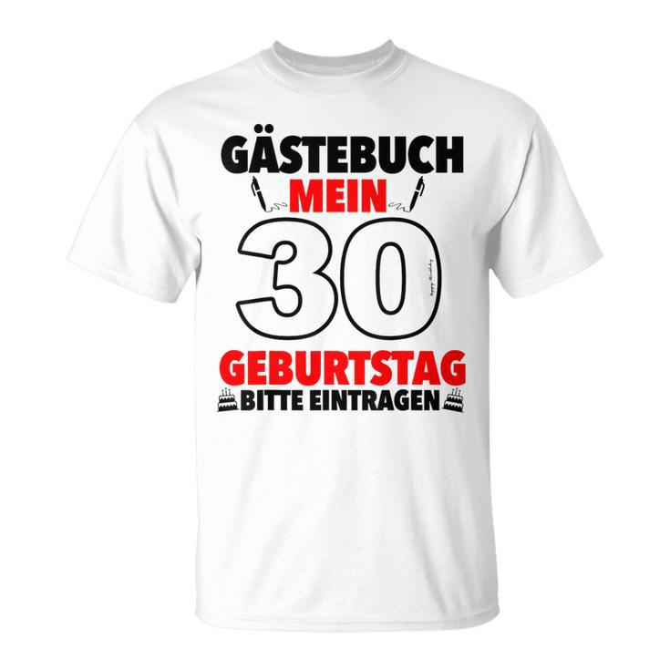 30th Birthday Party Guest List Guest Book 30th Birthday T-Shirt