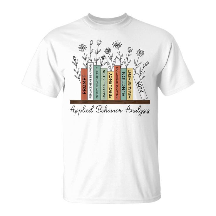 Applied Behavior Analysis Book Flower ABA Therapist T-Shirt