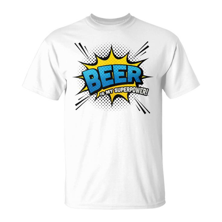 Beer Is My Superpower Comic Book T-Shirt