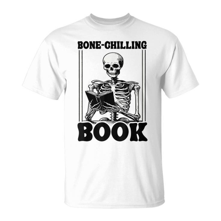 Bone-Chilling Book Book Lover Bookworm Skeleton Book T-Shirt