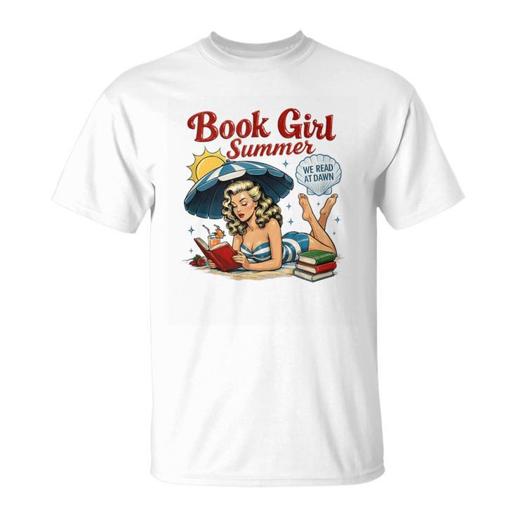 Book Girl Summer We Read At Dawn T-Shirt