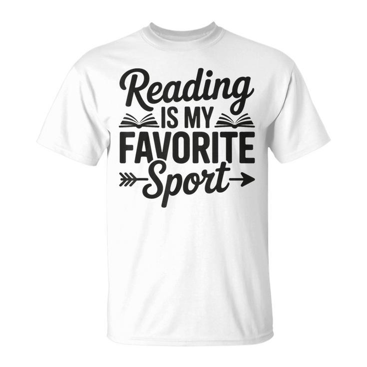 Book Lover Saying Humor Reading Is My Favorite Sport T-Shirt