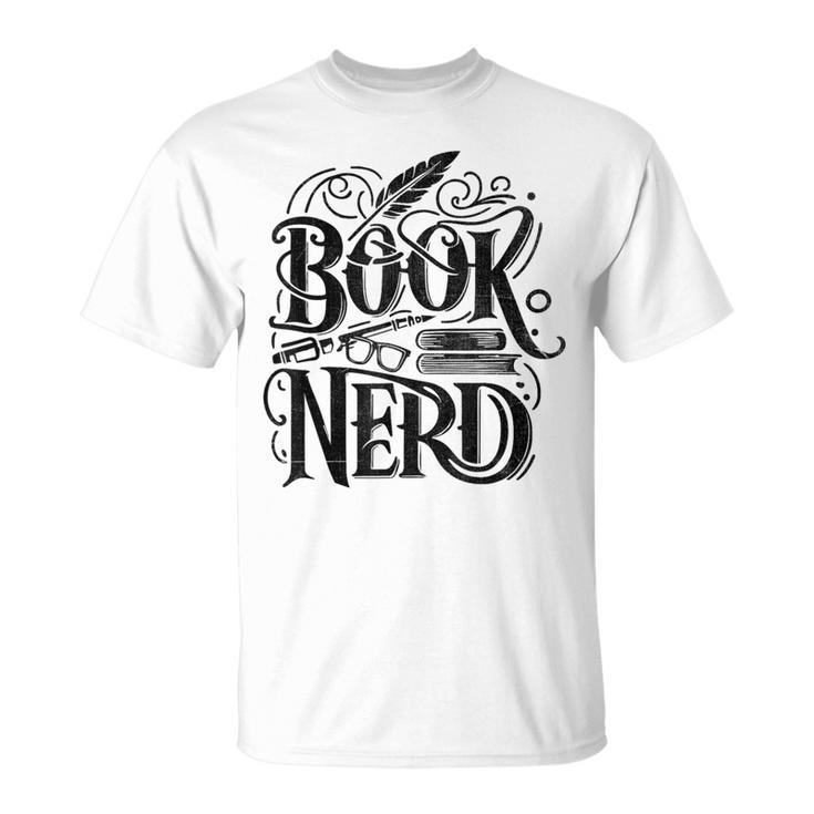 Book Nerd Books Reading Bookworm Bibliophile T-Shirt